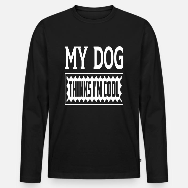 My Dog Thinks I´m Cool - Männer Premium Bio Langarmshirt - Schwarz