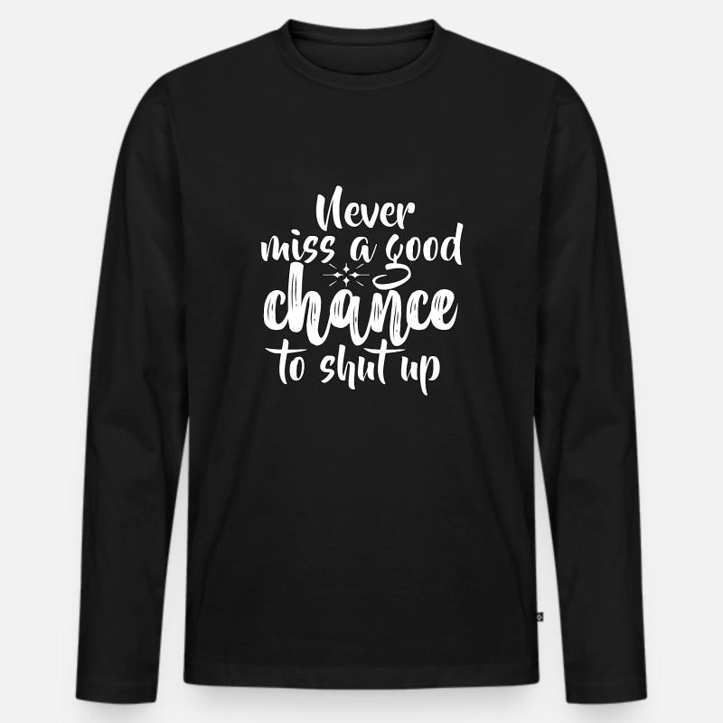 FUN Quote - Never Miss - neg - Männer Premium Bio Langarmshirt - Schwarz