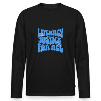 literacy and justice for all - Men's Premium Organic Long Sleeve Shirt - black - Front - Nico (187cm)