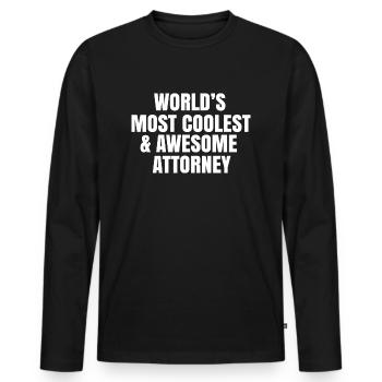 World's most coolest and awesome attorney - Men's Premium Organic Long Sleeve Shirt - black - Front - Nico (187cm)