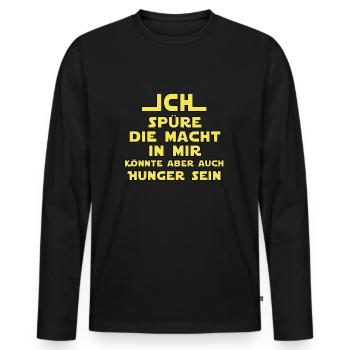 Ich spüre die Macht in Mir Könnte Aber auch Hunger - Männer Premium Bio Langarmshirt - Schwarz - Vorne - Nico (187cm)
