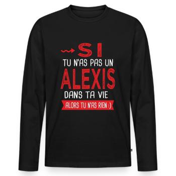 Alexis Si tu n as pas un alexis Cadeau humour - T-shirt manches longues Premium bio Homme - noir - Devant - Nico (187cm)