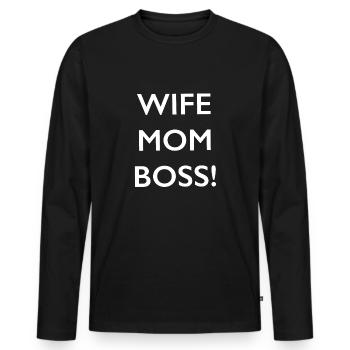 Wife mom Girl Power Emancipation Woman - Men's Premium Organic Long Sleeve Shirt - black - Front - Nico (187cm)
