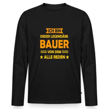 Ich bin dieser legendäre Bauer von dem alle reden - Männer Premium Bio Langarmshirt - Schwarz - Vorne - Nico (187cm)