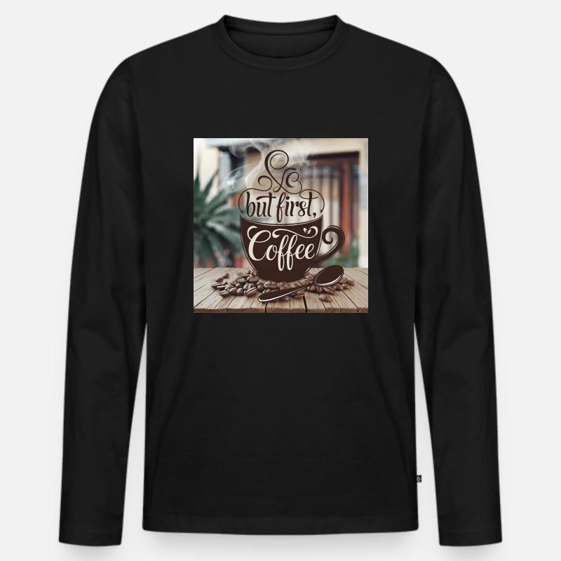 But first Coffee - Männer Premium Bio Langarmshirt - Schwarz