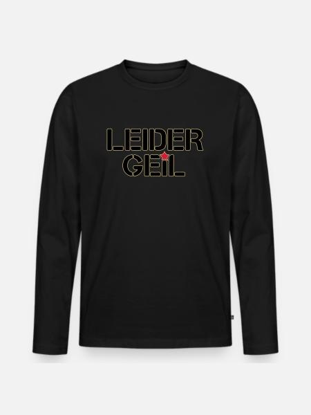 Leider Geil - Männer Premium Bio Langarmshirt - Schwarz