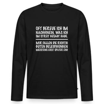 Streit Beleidigungen | Sarkasmus, lustige Sprüche - Männer Premium Bio Langarmshirt - Schwarz - Vorne - Nico (187cm)