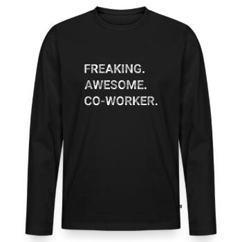 Freaking Awesome Co worker - Men's Premium Organic Long Sleeve Shirt - black - Front - Nico (187cm)