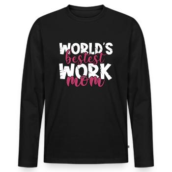 World's Bestest Work Mom Best Mommy Ever - Men's Premium Organic Long Sleeve Shirt - black - Front - Nico (187cm)