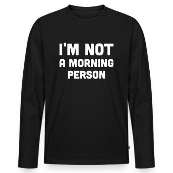 Kein Morgenmensch - Männer Premium Bio Langarmshirt - Schwarz - Vorne - Nico (187cm)
