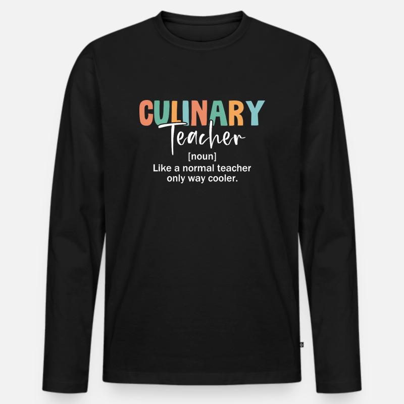 Coole Kulinarik-Lehrkraft Definition - Männer Premium Bio Langarmshirt - Schwarz