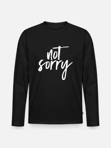 Not Sorry - Männer Premium Bio Langarmshirt - Schwarz