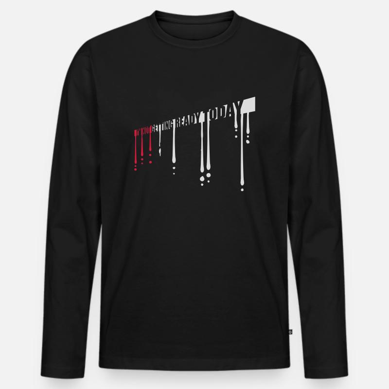 not getting ready today - Männer Premium Bio Langarmshirt - Schwarz
