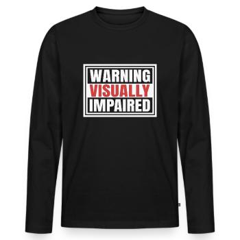 Visually Impaired Warning - Men's Premium Organic Long Sleeve Shirt - black - Front - Nico (187cm)
