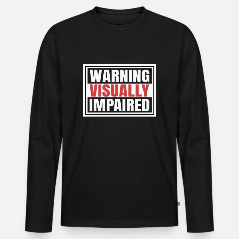 Warnung vor Sehbehinderung - Männer Premium Bio Langarmshirt - Schwarz