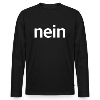 nein | lustige Sprüche, ablehnen, Sarkasmus - Männer Premium Bio Langarmshirt - Schwarz - Vorne - Nico (187cm)