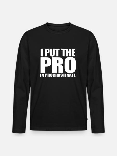 Citation procrastiner - T-shirt manches longues Premium bio Homme - noir