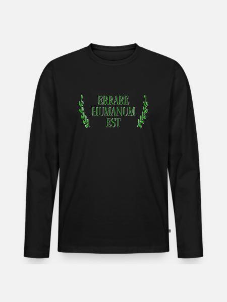 Errare Humanum Est - Männer Premium Bio Langarmshirt - Schwarz