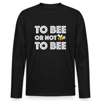 | abeilles ou non-abeilles Être ou ne pas être - T-shirt manches longues Premium bio Homme - noir - Devant - Nico (187cm)