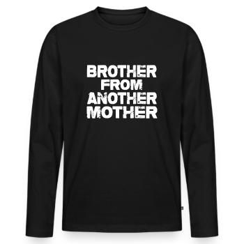 Bruder von einer anderen Mutter - Männer Premium Bio Langarmshirt - Schwarz - Vorne - Nico (187cm)