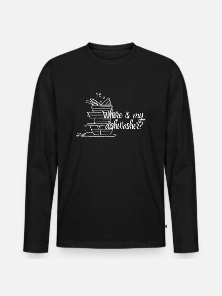 Where's my dishwasher? - Men's Premium Organic Long Sleeve Shirt - black