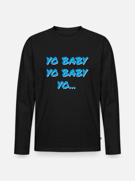 YO BABY YO BABY YO - Mannen Premium Bio shirt met lange mouwen - zwart