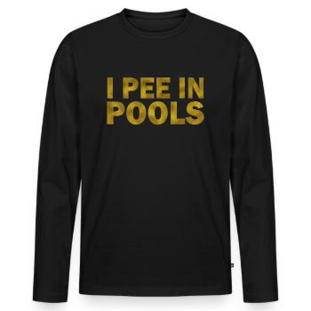 I Pee In Pools - Männer Premium Bio Langarmshirt - Schwarz - Vorne - Nico (187cm)