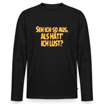 SSW137 Seh ich so aus als hätte ich Lust - Männer Premium Bio Langarmshirt - Schwarz - Vorne - Nico (187cm)