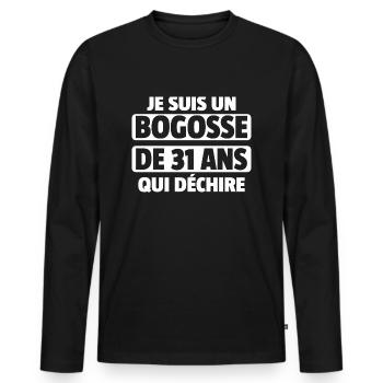 bogosse de 31 ans / anniversaire homme de 31 ans - T-shirt manches longues Premium bio Homme - noir - Devant - Nico (187cm)