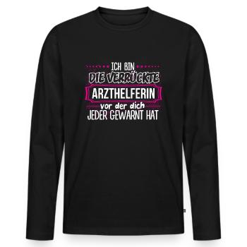 ARZTHELFERIN - Verrückt - Männer Premium Bio Langarmshirt - Schwarz - Vorne - Nico (187cm)