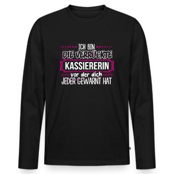 KASSIERERIN - Verrückt - Männer Premium Bio Langarmshirt - Schwarz - Vorne - Nico (187cm)