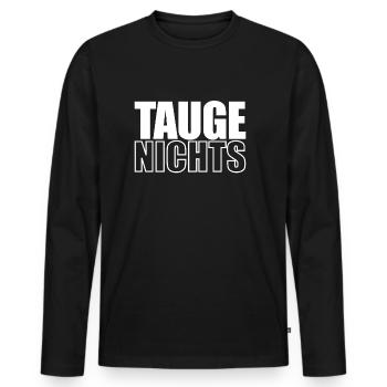 TAUGENICHTS - Männer Premium Bio Langarmshirt - Schwarz - Vorne - Nico (187cm)
