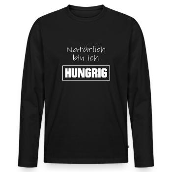 Natürlich bin ich hungrig Vielfraß Nimmersatt - Männer Premium Bio Langarmshirt - Schwarz - Vorne - Nico (187cm)