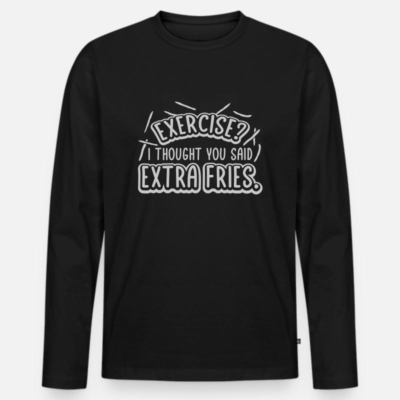 Exercise Extra Fries Zitat - Männer Premium Bio Langarmshirt - Schwarz