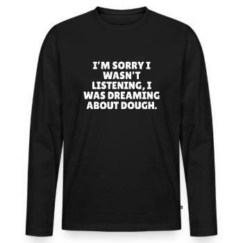 Funny baking slogan - Men's Premium Organic Long Sleeve Shirt - black - Front - Nico (187cm)