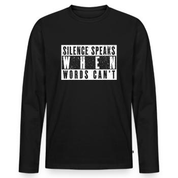 Le silence parle quand les mots ne le peuvent pas - Deep Thinker - T-shirt manches longues Premium bio Homme - noir - Devant - Nico (187cm)
