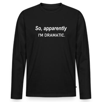 Donc, apparemment, je suis une citation dramatique - T-shirt manches longues Premium bio Homme - noir - Devant - Nico (187cm)
