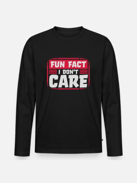 I don't care fact - Men's Premium Organic Long Sleeve Shirt - black