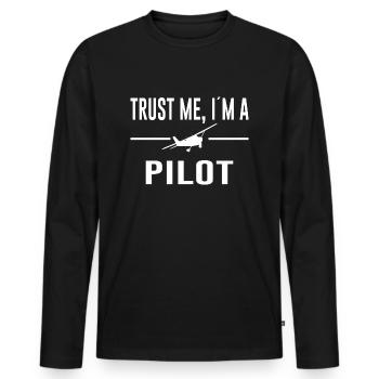 Airplane Saying Pilot Sayings Glider Pilot - Men's Premium Organic Long Sleeve Shirt - black - Front - Nico (187cm)