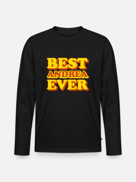 Andrea First Name Funny Gift - Men's Premium Organic Long Sleeve Shirt - black
