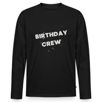 Birthday Crew - Männer Premium Bio Langarmshirt - Schwarz - Vorne - Nico (187cm)