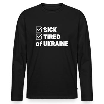 Sick and Tired - Men's Premium Organic Long Sleeve Shirt - black - Front - Nico (187cm)