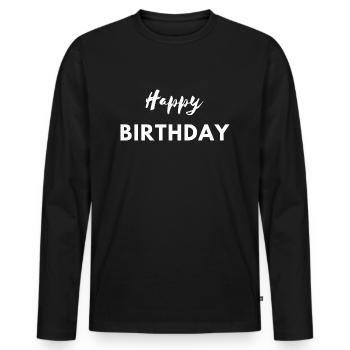 Happy Birthday Happy Birthday - Men's Premium Organic Long Sleeve Shirt - black - Front - Nico (187cm)