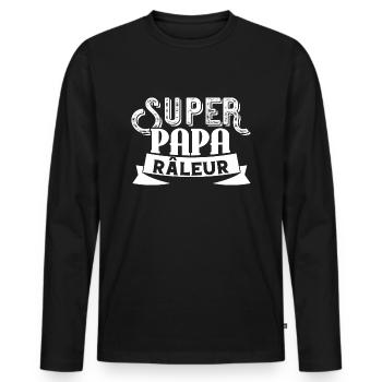 Super papa râleur cadeau homme raleur humour - T-shirt manches longues Premium bio Homme - noir - Devant - Nico (187cm)