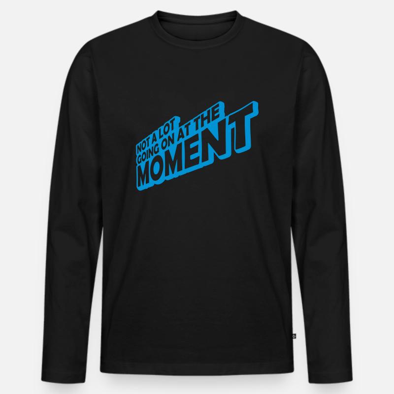 Not much going on - Männer Premium Bio Langarmshirt - Schwarz