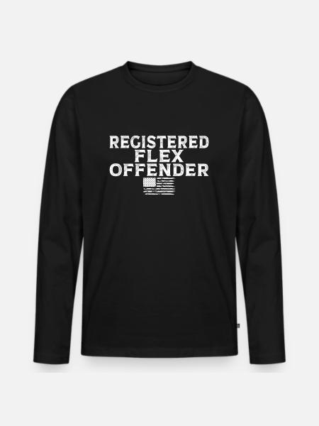 Funny Registered Flex Offender Bodybuilding - Men's Premium Organic Long Sleeve Shirt - black