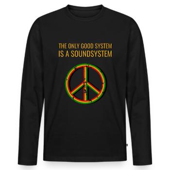The Only Good System is A Soundsystem - Men's Premium Organic Long Sleeve Shirt - black - Front - Nico (187cm)