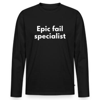 Spécialiste Epic Fail – Design amusant - T-shirt manches longues Premium bio Homme - noir - Devant - Nico (187cm)