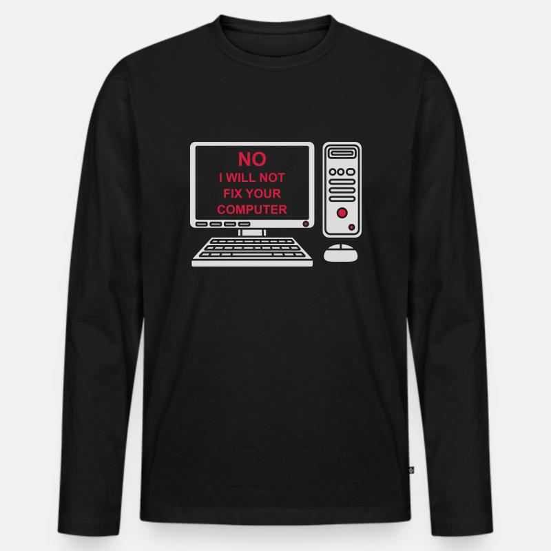 not fix your computer - Men's Premium Organic Long Sleeve Shirt - black