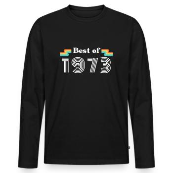 Best of 1973 Vintage Geburtstag Retro Jahrgang - Männer Premium Bio Langarmshirt - Schwarz - Vorne - Nico (187cm)